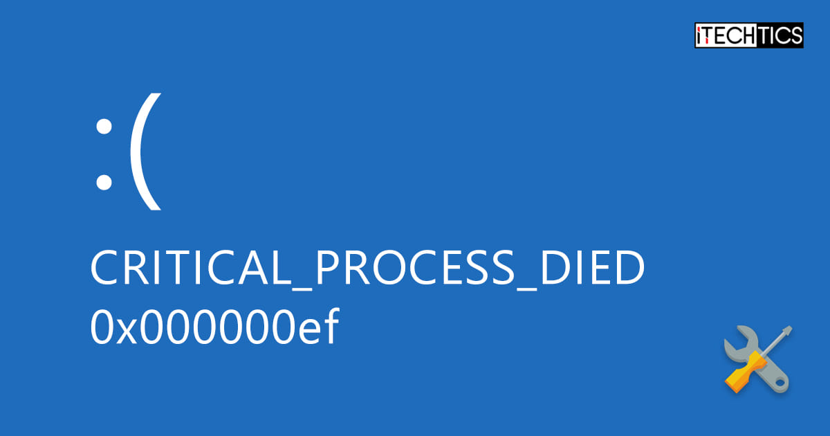 Fix CRITICAL PROCESS DIED With 0x000000ef Error Code
