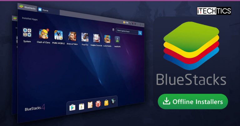 Download BlueStacks Offline Installers